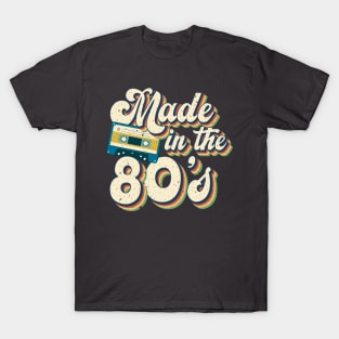 Made in the 80's T-Shirt